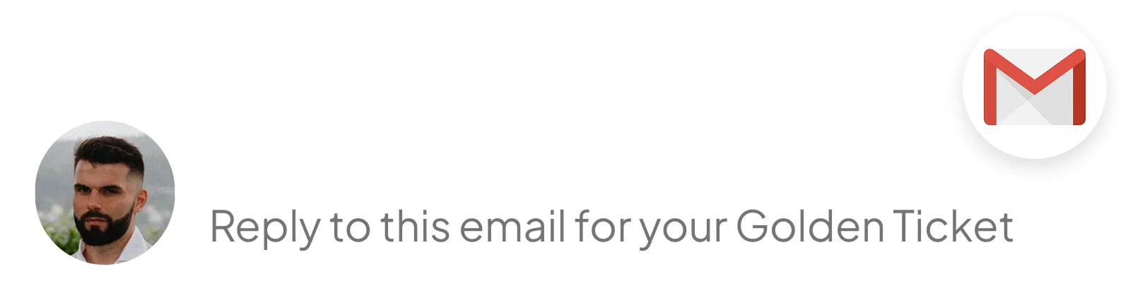 Email preview — Reply to this email for your Golden Ticket