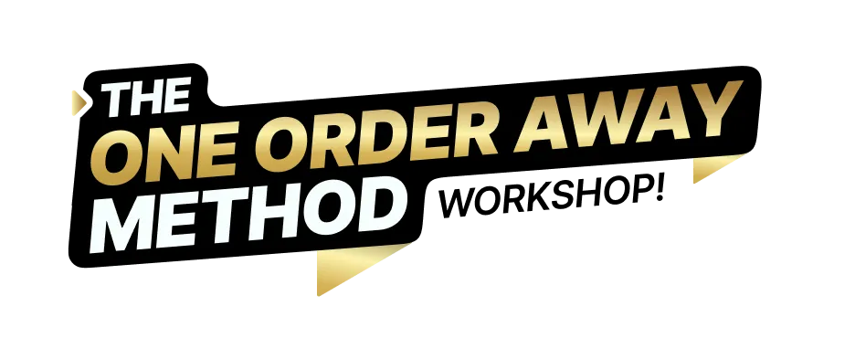 The One Order Away Method Workshop