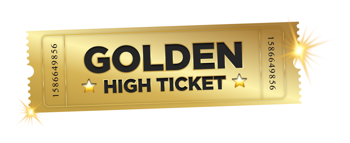 Golden High Ticket